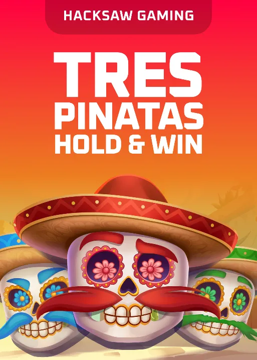 Tres Pinatas Hold & Win